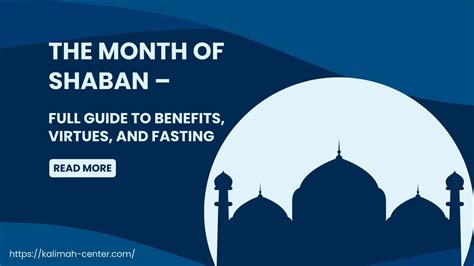 Shaban Month 2024: Significance, Virtues, Benefits, And Fasting.